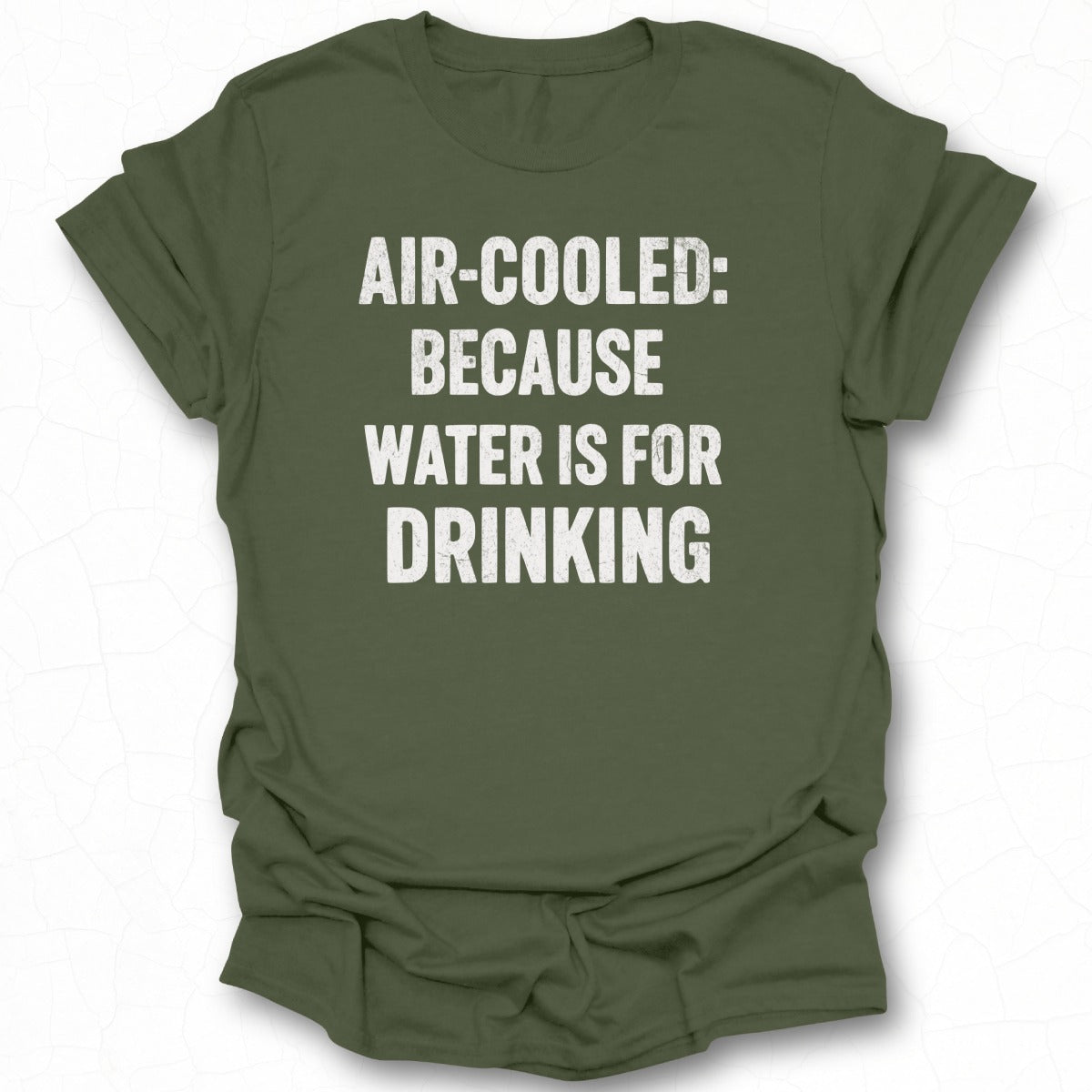 Air-Cooled: Cuz Water is for Drinking