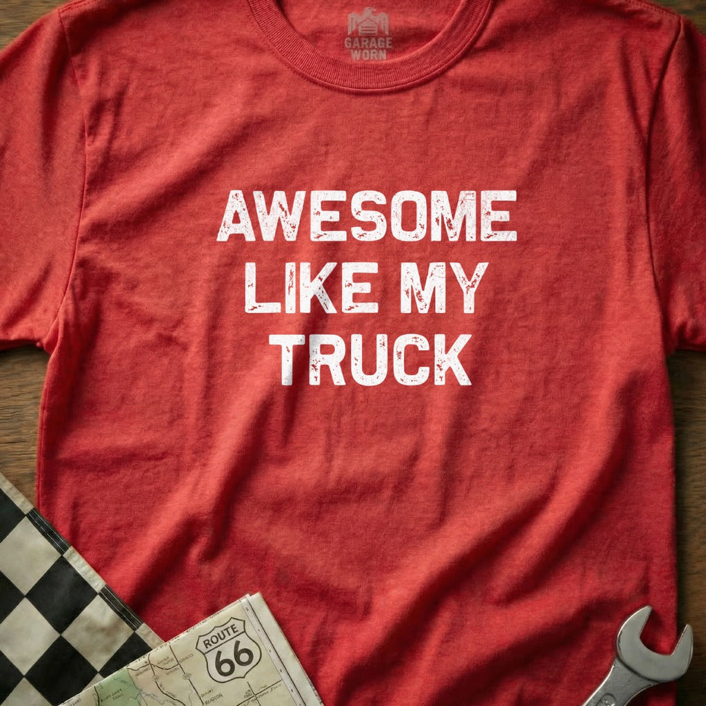 Awesome Like My Truck