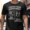 Bad Terminals Good Terminals