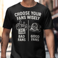 Bad Fans Good Fans