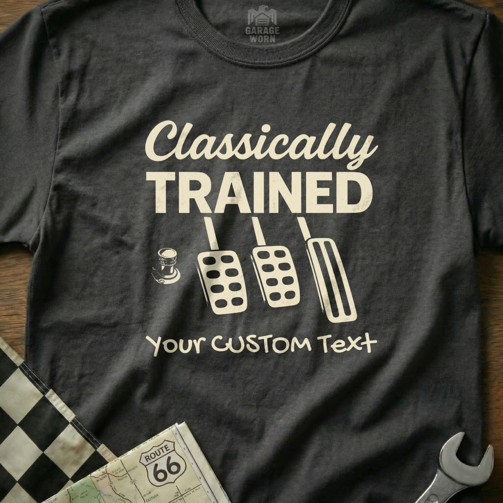 CUSTOM TEXT - Classically Trained with Dimmer