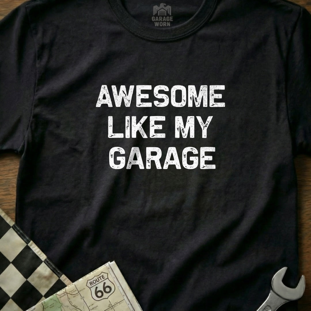 Awesome Like My Garage