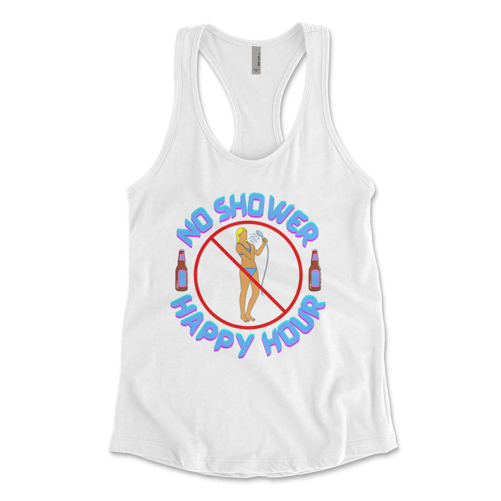 "No Shower Happy Hour" Women's Tank Top